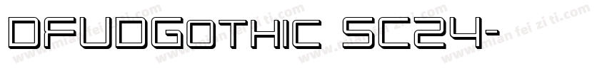 DFUDGothic SC24字体转换